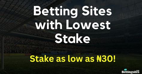 bet site with lowest stake in nigeria